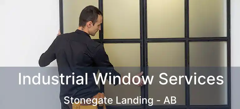  Industrial Window Services Stonegate Landing - AB