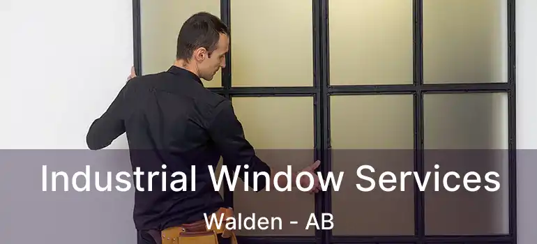  Industrial Window Services Walden - AB