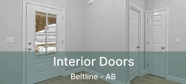  Interior Doors Beltline - AB