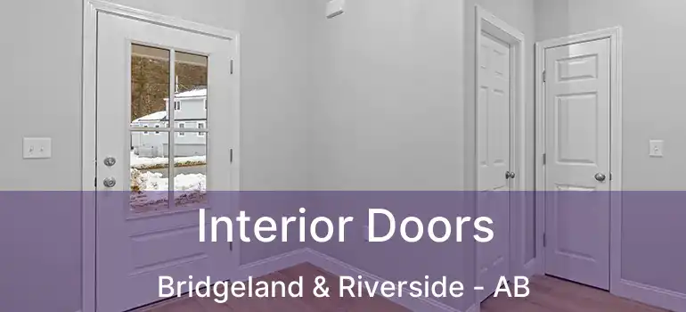  Interior Doors Bridgeland & Riverside - AB