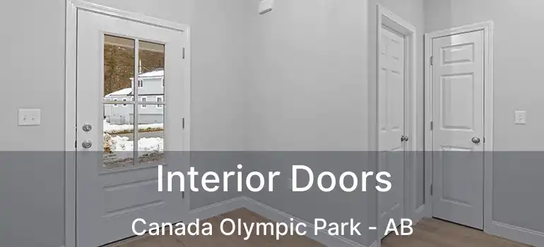  Interior Doors Canada Olympic Park - AB