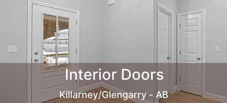  Interior Doors Killarney/Glengarry - AB