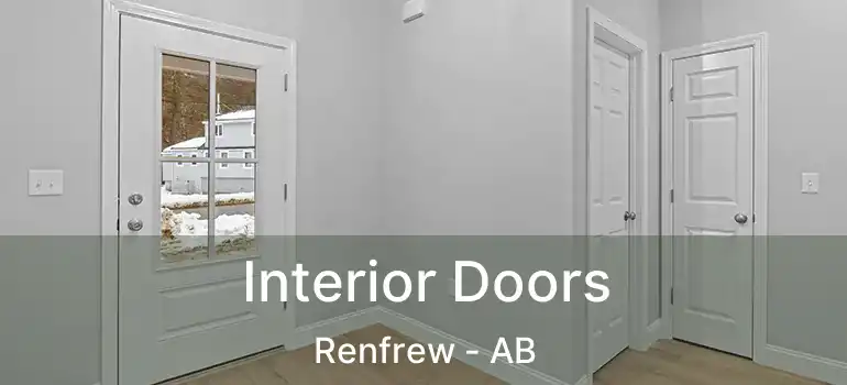  Interior Doors Renfrew - AB