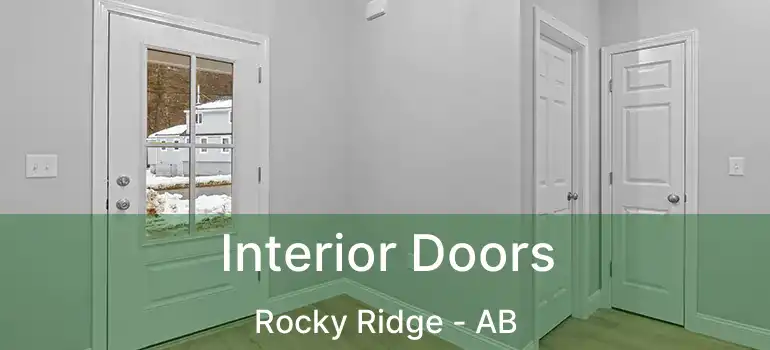  Interior Doors Rocky Ridge - AB