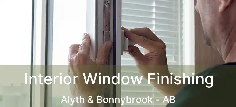  Interior Window Finishing Alyth & Bonnybrook - AB