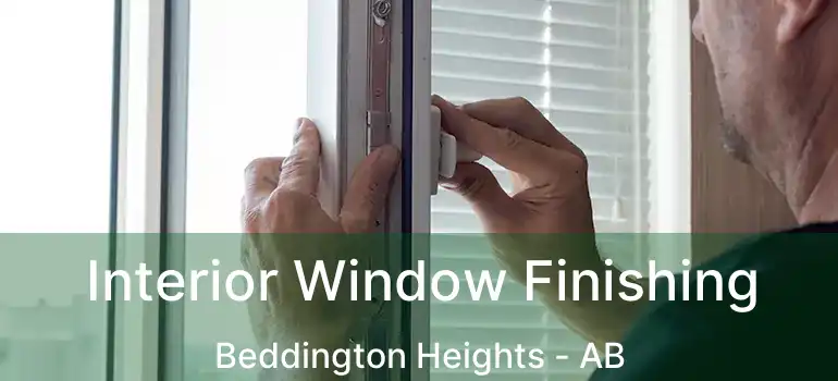  Interior Window Finishing Beddington Heights - AB