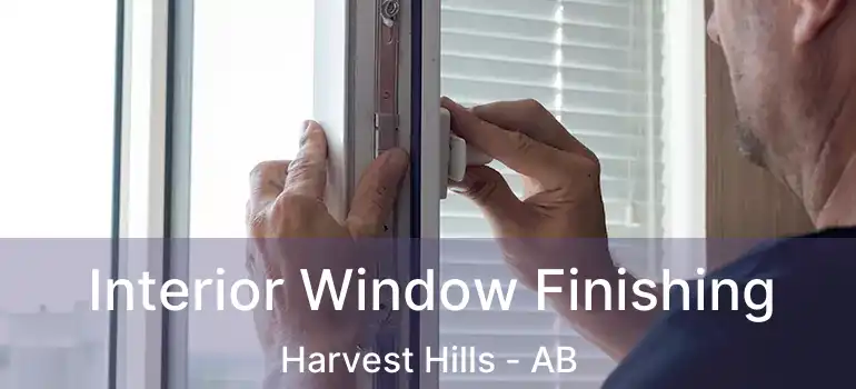  Interior Window Finishing Harvest Hills - AB