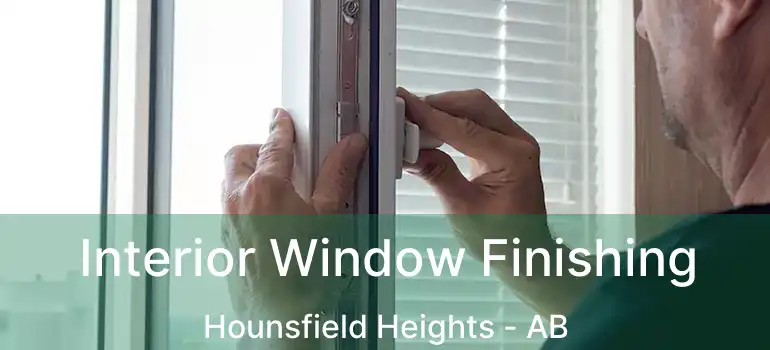  Interior Window Finishing Hounsfield Heights - AB