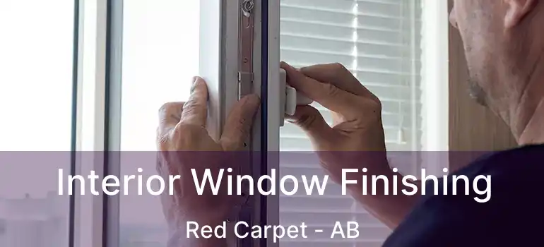  Interior Window Finishing Red Carpet - AB