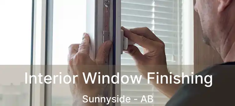 Interior Window Finishing Sunnyside - AB