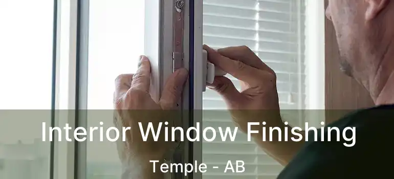  Interior Window Finishing Temple - AB