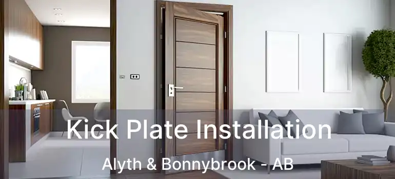  Kick Plate Installation Alyth & Bonnybrook - AB
