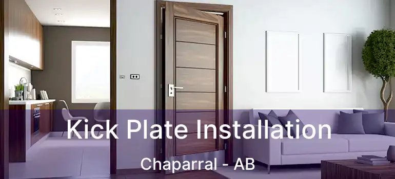  Kick Plate Installation Chaparral - AB