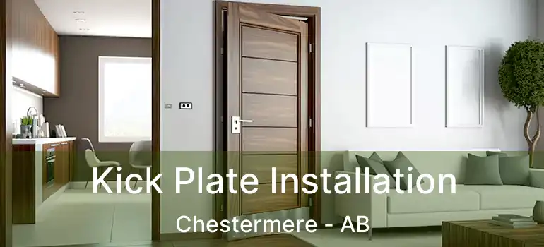  Kick Plate Installation Chestermere - AB