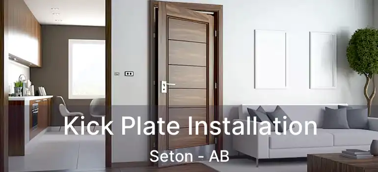  Kick Plate Installation Seton - AB
