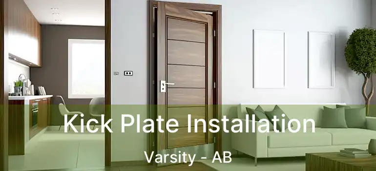  Kick Plate Installation Varsity - AB
