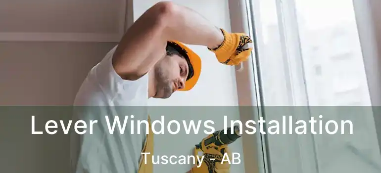  Lever Windows Installation Tuscany - AB