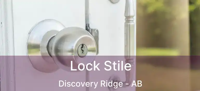  Lock Stile Discovery Ridge - AB