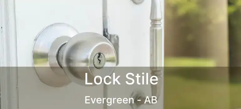  Lock Stile Evergreen - AB