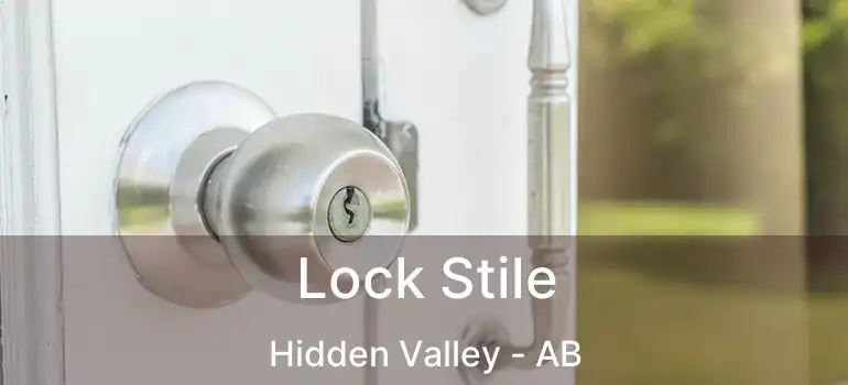  Lock Stile Hidden Valley - AB