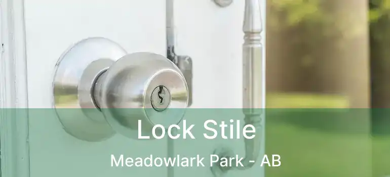  Lock Stile Meadowlark Park - AB