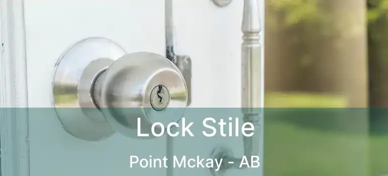  Lock Stile Point Mckay - AB