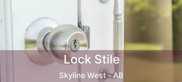  Lock Stile Skyline West - AB
