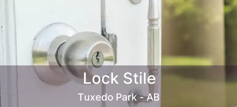  Lock Stile Tuxedo Park - AB