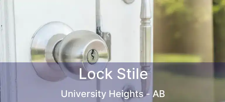  Lock Stile University Heights - AB