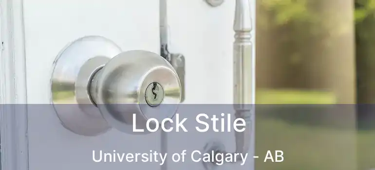  Lock Stile University of Calgary - AB