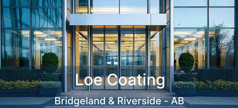  Loe Coating Bridgeland & Riverside - AB