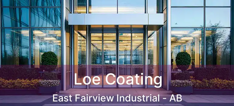  Loe Coating East Fairview Industrial - AB