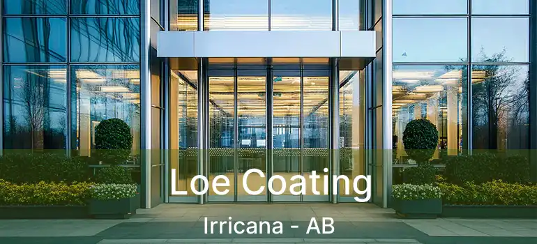  Loe Coating Irricana - AB