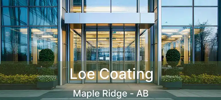  Loe Coating Maple Ridge - AB