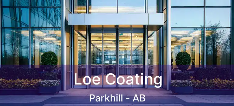  Loe Coating Parkhill - AB