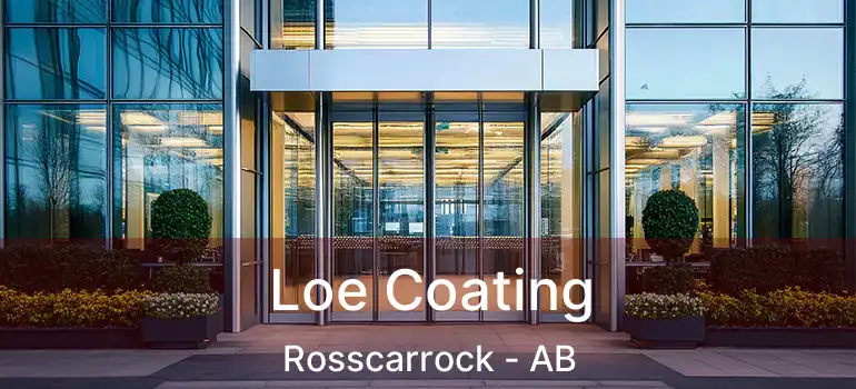  Loe Coating Rosscarrock - AB