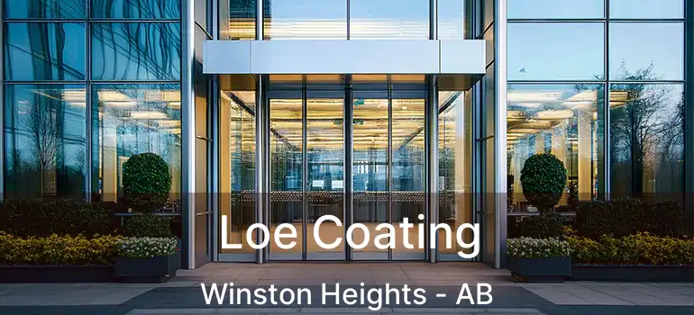  Loe Coating Winston Heights - AB