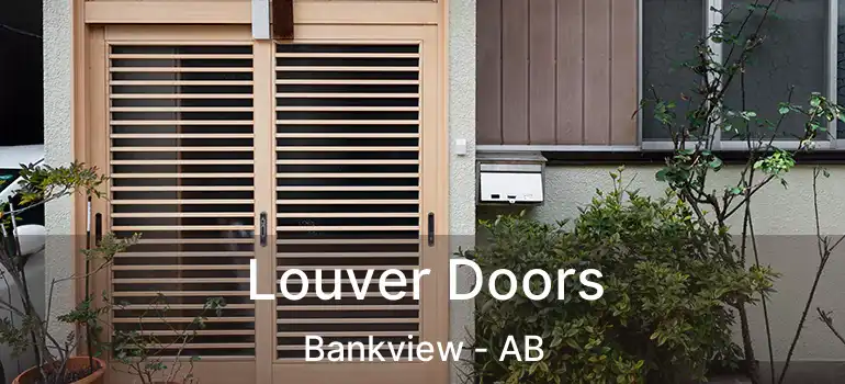  Louver Doors Bankview - AB