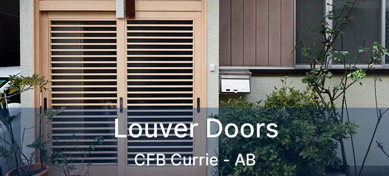  Louver Doors CFB Currie - AB
