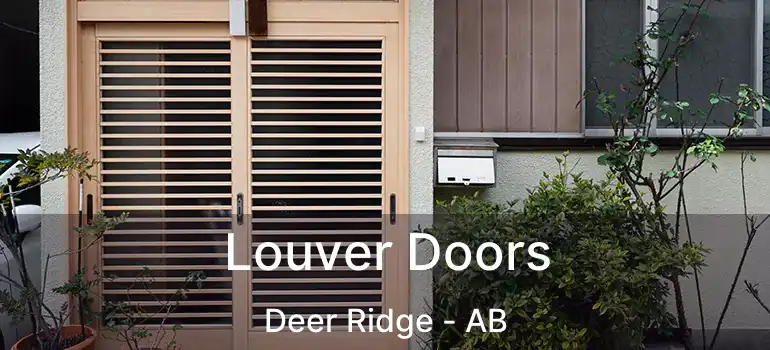  Louver Doors Deer Ridge - AB