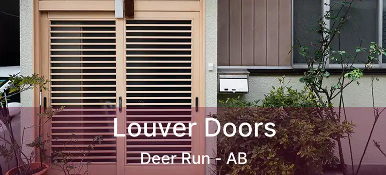  Louver Doors Deer Run - AB
