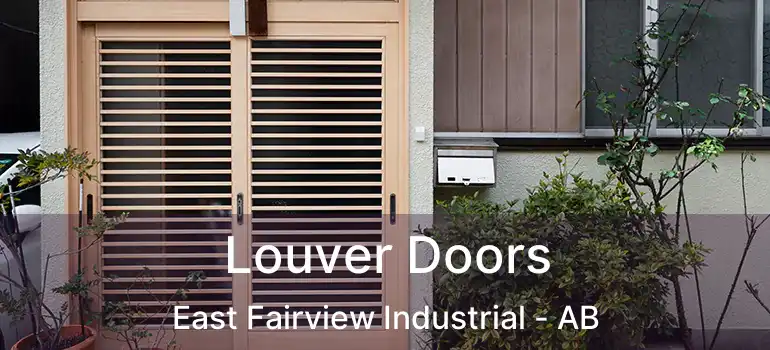  Louver Doors East Fairview Industrial - AB