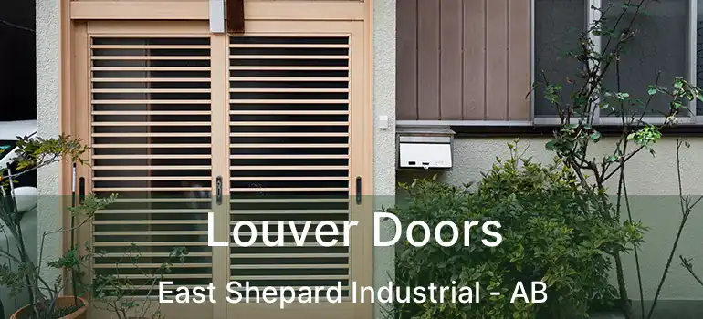  Louver Doors East Shepard Industrial - AB