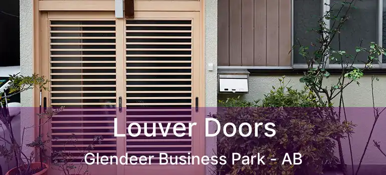  Louver Doors Glendeer Business Park - AB