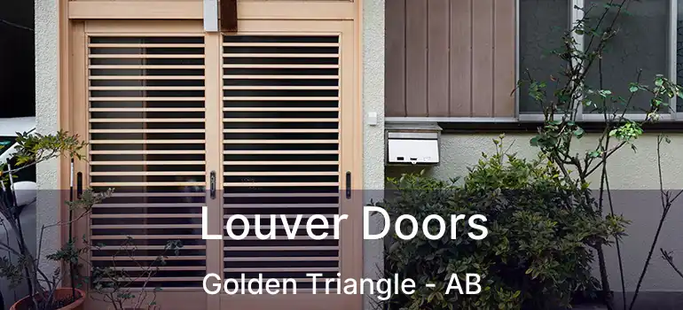  Louver Doors Golden Triangle - AB