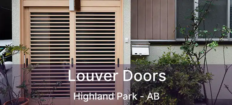  Louver Doors Highland Park - AB