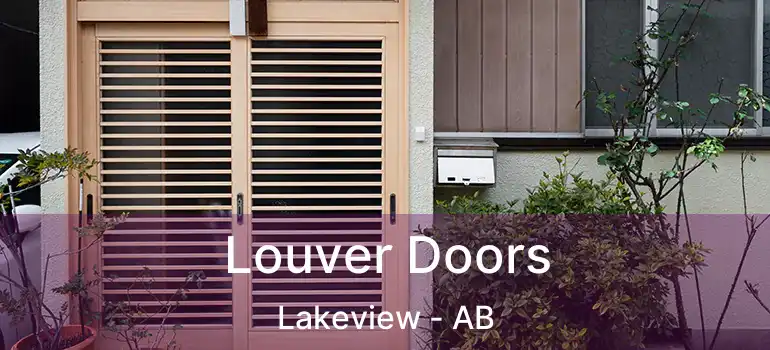  Louver Doors Lakeview - AB