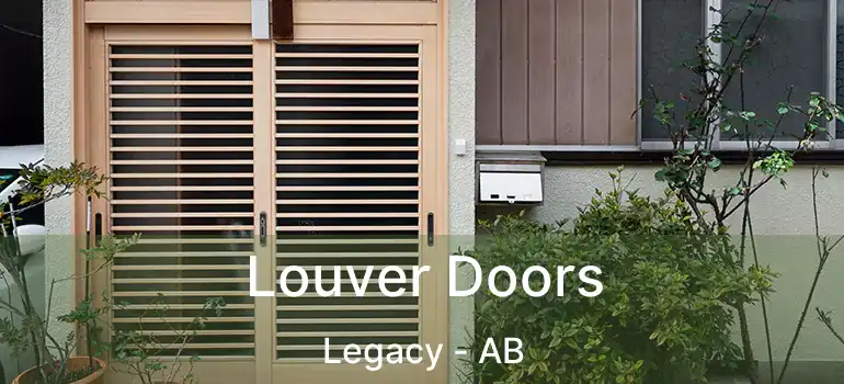  Louver Doors Legacy - AB