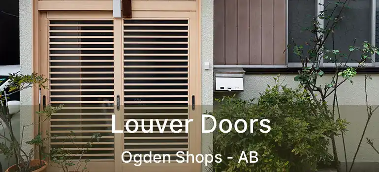  Louver Doors Ogden Shops - AB