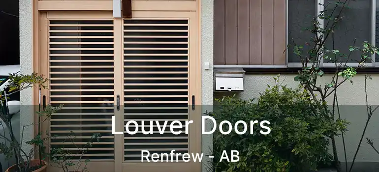  Louver Doors Renfrew - AB